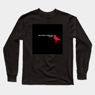 Raven Poe Quote Long Sleeve T-Shirt